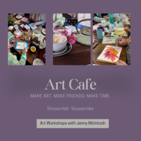 Art Cafe comes to Sussex Inlet… just that it’s not in a cafe!